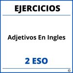 Ejercicios Adjetivos En Ingles 2 ESO PDF