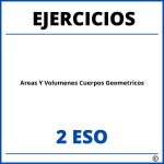 Ejercicios Areas Y Volumenes Cuerpos Geometricos 2 ESO PDF