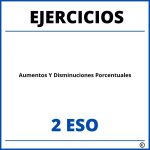 Ejercicios Aumentos Y Disminuciones Porcentuales 2 ESO PDF