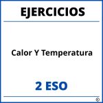 Ejercicios Calor Y Temperatura 2 ESO PDF