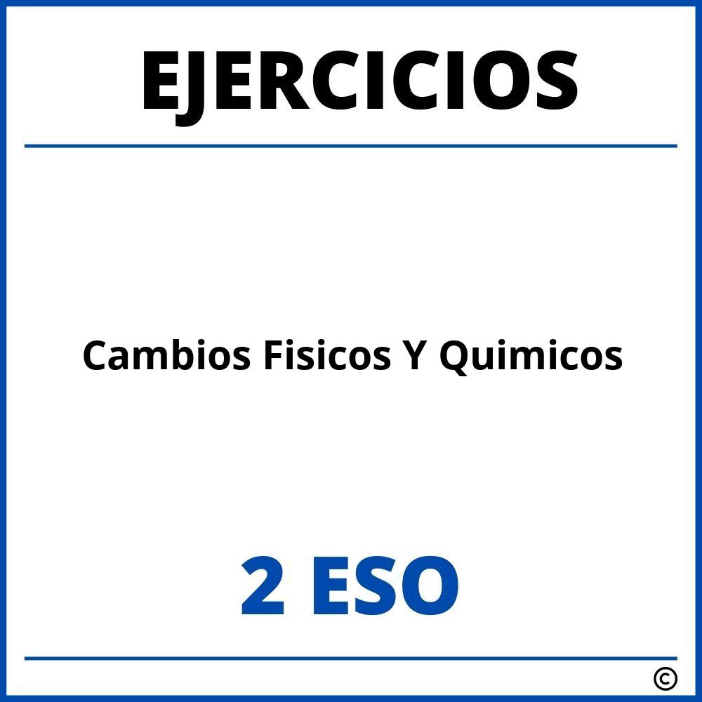 Ejercicios Cambios Fisicos Y Quimicos 2 ESO PDF