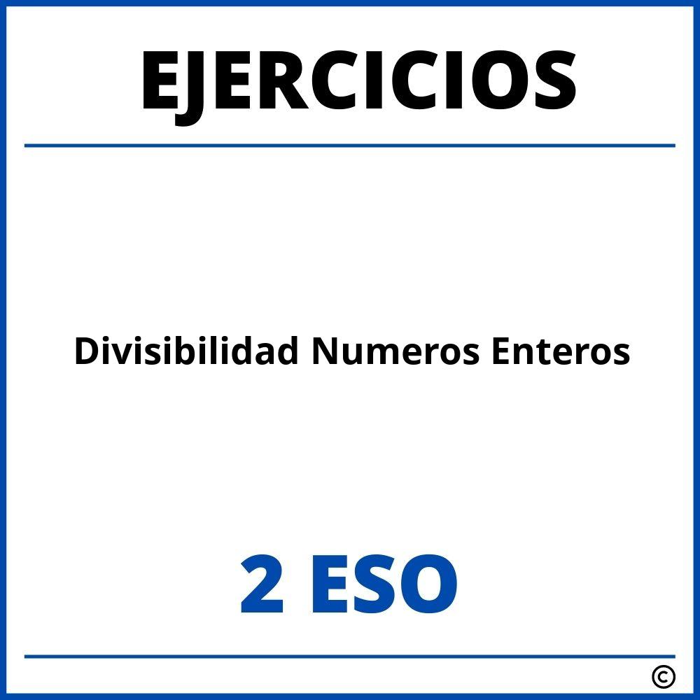 Ejercicios Divisibilidad Numeros Enteros 2 ESO PDF