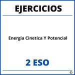 Ejercicios Energia Cinetica Y Potencial 2 ESO PDF