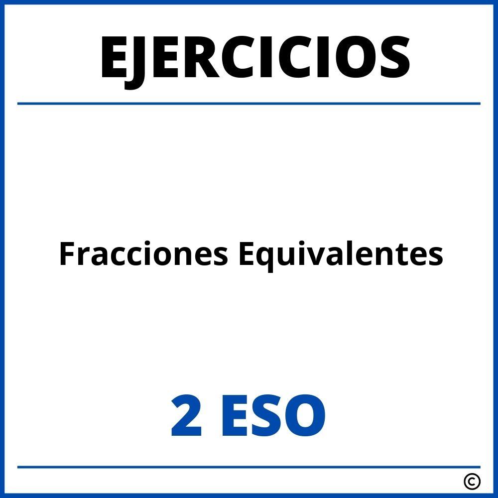 Ejercicios Fracciones Equivalentes 2 ESO PDF
