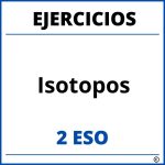 Ejercicios Isotopos 2 ESO PDF