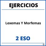 Ejercicios Lexemas Y Morfemas 2 ESO PDF