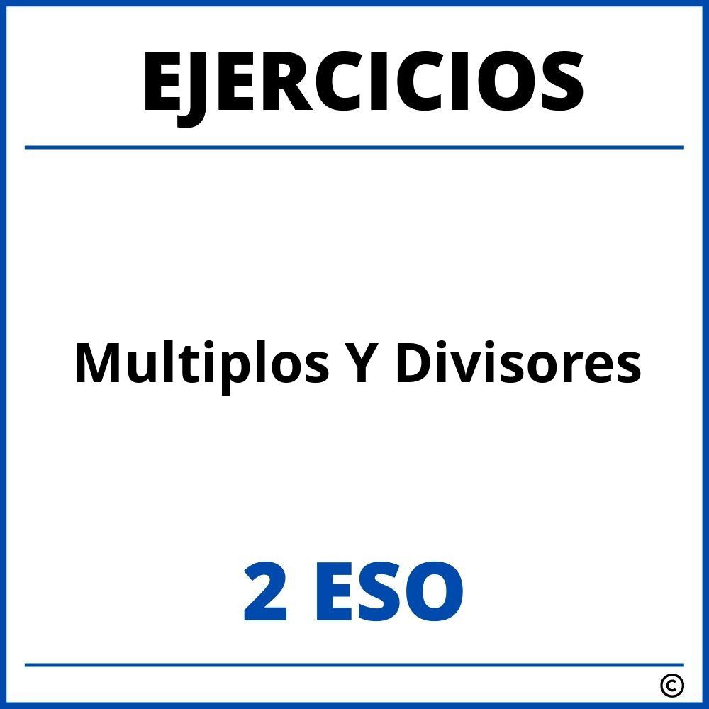 Ejercicios Multiplos Y Divisores 2 ESO PDF