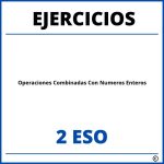 Ejercicios Operaciones Combinadas Con Numeros Enteros 2 ESO PDF