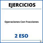 Ejercicios Operaciones Con Fracciones 2 ESO PDF