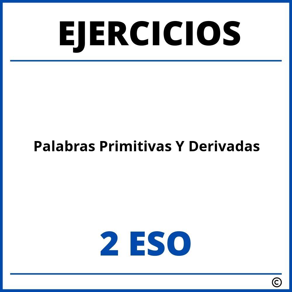 Ejercicios Palabras Primitivas Y Derivadas 2 ESO PDF