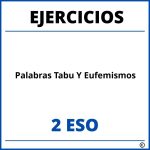 Ejercicios Palabras Tabu Y Eufemismos 2 ESO PDF