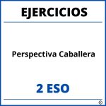 Ejercicios Perspectiva Caballera 2 ESO PDF