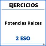 Ejercicios Potencias Raices 2 ESO PDF