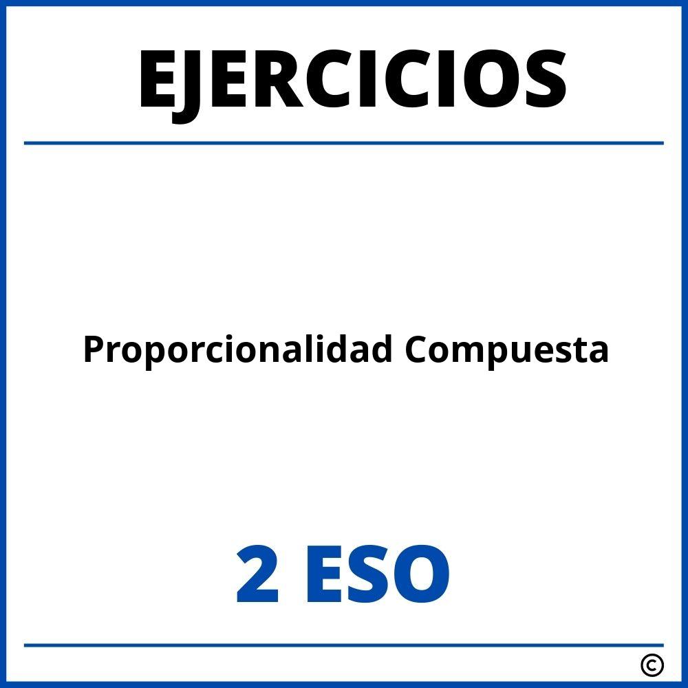 Ejercicios Proporcionalidad Compuesta 2 ESO PDF