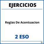 Ejercicios Reglas De Acentuacion 2 ESO PDF