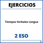 Ejercicios Tiempos Verbales Lengua 2 ESO PDF