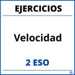 Ejercicios Velocidad 2 ESO PDF