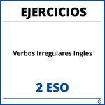 Ejercicios Verbos Irregulares Ingles 2 ESO PDF